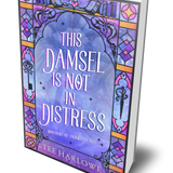 This Damsel Is Not in Distress Paperback Foiled Edition