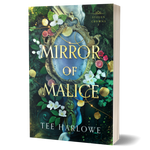 Book cover of 'Mirror of Malice' by Tee Harlowe with decorative elements and floral design.
