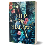 Book cover of 'Ship of Shadows' by Tee Harlowe with decorative elements and flowers.