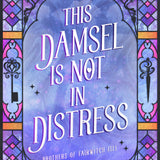 This Damsel Is Not in Distress Paperback Foiled Edition